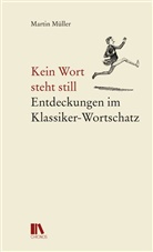 Martin Müller - Kein Wort steht still