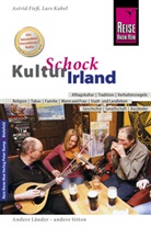 Astrid Fieß, Lars Kabel - Reise Know-How KulturSchock Irland