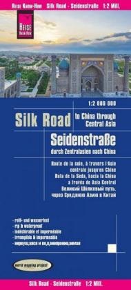 Reise Know-How Verlag Peter Rump,  Reise Know-How Verlag Peter Rump, Reise Know-How Verlag Peter Rump, Reise Know-How Verlag Peter Rump - Reise Know-How Landkarte Seidenstraße  (1:2.000.000): Durch Zentralasien nach China - Reiß- u. wasserfest