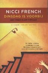Nicci French - Dinsdag is voorbij
