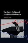 Amnon Cavari, Cavari Amnon - Party Politics of Presidential Rhetoric