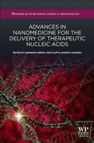 Ramesh Chandra, Ramesh (Ambedkar Center for Biomedical Research &amp; Department of Chemistry Chandra, Chandra Ramesh, Nidhi Gupta, Nidhi (The IIS University Gupta, Gupta Nidhi... - Advances in Nanomedicine for the Delivery of Therapeutic Nucleic Acids