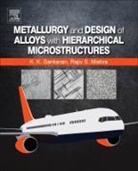 Mishra, Rajiv S Mishra, Rajiv S. Mishra, Rajiv S. (Dept. of Materials Science and Engineering and NSF IUCRC for Friction Stir Processing Mishra, Rajiv S. Mishra, Krishnan K Sankaran... - Metallurgy and Design of Alloys With Hierarchical Microstructures
