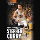Matt Christopher, Christopher Matt - On the Court with Stephen Curry