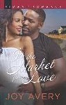 Joy Avery - In the Market for Love