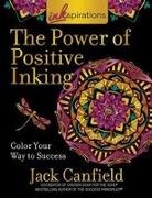 J. Canfield, Jack Canfield, Judy Clement Wall - Inkspirations Power of Positive Inking