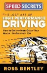Ross Bentley - The Lost Art of High-Performance Driving