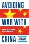 Amitai Etzioni - Avoiding War With China