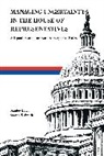 Stanley Bach, Bach Stanley, Steven S Smith, Steven S. Smith - Managing Uncertainty in the House of Representatives