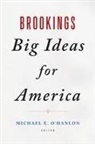 Michael E. (EDT) Hanlon, O&amp;apos, Michael E. (EDT) O'Hanlon, Michael O'Hanlon, Michael E O'Hanlon, Michael E. O'Hanlon - Brookings Big Ideas for America