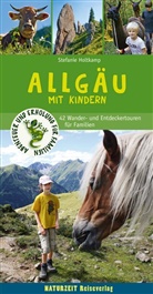 Stefanie Holtkamp - Allgäu mit Kindern