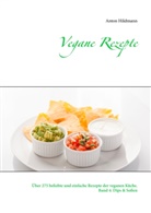 Anton Hildmann - Vegane Rezepte