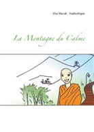 Elsa Macuk - La Montagne du Calme
