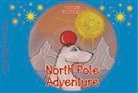 Ut Fries, Ute Fries, Eva Nieberle - North Pole Adventure