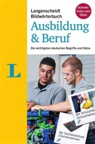 Redaktio Langenscheidt, Redaktion Langenscheidt - Langenscheidt Bildwörterbuch Ausbildung & Beruf - Deusch als Fremdsprache