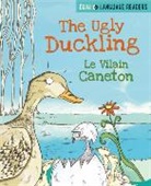 Marjorie Dumortier, Anne Walter, Marjorie Dumortier - Dual Language Readers: The Ugly Duckling: Le Vilain Petit Canard