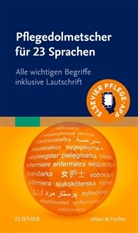 Urban &amp; Fischer, Elsevier GmbH, Elsevie GmbH, Elsevier GmbH, Urban &amp; Fischer - Pflegedolmetscher für 23 Sprachen