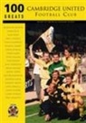 Brian Attmore, Graham Nurse - Cambridge United Football Club: 100 Greats