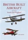 Ron Smith - British Built Aircraft Volume 3