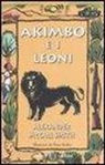 Alexander McCall Smith, P. Bailey - Akimbo e i leoni