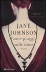 Jane Johnson - Come pioggia sulle dune