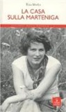Tina Merlin - La casa sulla Marteniga