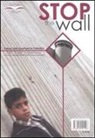 Pengon - Stop the wall. Il muro dell'apartheid in Palestina. Fatti, analisi, testimonianze
