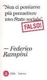 Federico Rampini - «Non ci possiamo più permettere uno stato sociale». Falso!