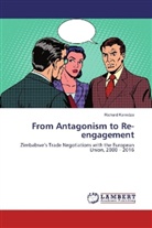 Richard Kamidza - From Antagonism to Re-engagement