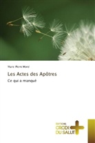 Marie-Pierre Morel - Les Actes des Apôtres