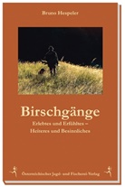 Bruno Hespeler - Birschgänge