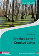 Thomas Fecker, Tom Franklin, Floria Nuxoll, Florian Nuxoll, Hors Tonn, Horst Tonn - Crooked Letter, Crooked Letter