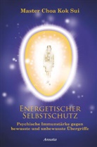 Choa Kok Sui, Master Choa Kok Sui, Choa Kok Sui, Choa (Master) Kok Sui - Energetischer Selbstschutz