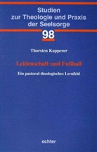 Thorsten Kapperer - Leidenschaft und Fußball