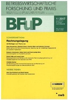 Betriebswirtschaftliche Forschung und Praxis (BFuP) - 1/2017: Rechnungslegung