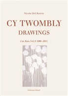 Nicola Del Roscio, Cy Twombly, Nicol Del Roscio, Nicola Del Roscio - Drawings - Catalogue Raisonné of Paintings. Vol.8