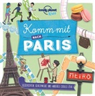 Helen Greathead, Lonely Planet - Lonely Planet Kids - Komm mit nach Paris
