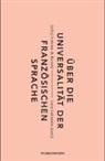 Dany Laferrière, Antoine De Rivarol, Beate Thill - Über die Universalität der französischen Sprache