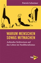 Patrick Schreiner - Warum Menschen sowas mitmachen