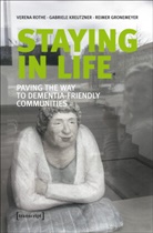 Gronemeyer, Reim Gronemeyer, Reimer Gronemeyer, Gabriel Kreutzner, Gabriele Kreutzner, Veren Rothe... - Staying in Life