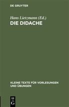 Han Lietzmann, Hans Lietzmann - Die Didache