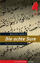 Walter Landin - Die achte Sure