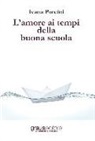 Ivana Porcini - L'amore ai tempi della buona scuola
