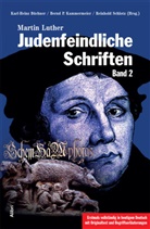 Martin Luther, Karlheinz Büchner, Karl-Heinz Büchner, Bernd Kammermeier, Bernd P. Kammermeier, Büchner Karl-Heinz... - Judenfeindliche Schriften. Bd.2