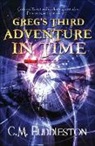C. M Huddleston - Greg's Third Adventure in Time