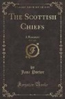 Jane Porter - The Scottish Chiefs, Vol. 3 of 3