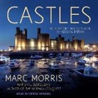 Marc Morris - Castles: Their History and Evolution in Medieval Britain (Audio book)