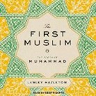 Lesley Hazleton - The First Muslim: The Story of Muhammad (Audio book)
