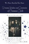 B. G. Webb - Dreams, Wishes, and Fantasies of Common Folk