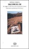 Patrick Symmes - Sulle orme del Che. Un viaggio in moto alla ricerca del giovane Guevara